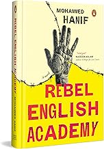 Rebel English Academy by Mohammed Hanif