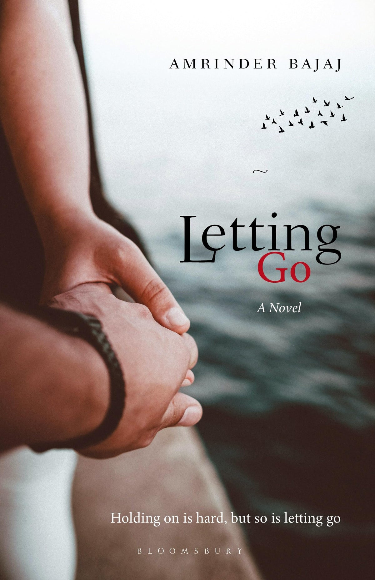 Letting Go by Amrinder Bajaj