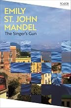 The Singer's Gun by Emily St. John Mandel