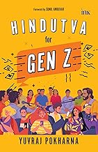 Hindutva for Gen Z by Yuvraj Pokharna