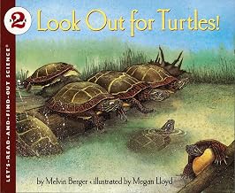 Look Out for Turtles!: An Educational STEM Book About Threatened Ancient Creatures for Kids (Ages 4-8) by Melvin Berger