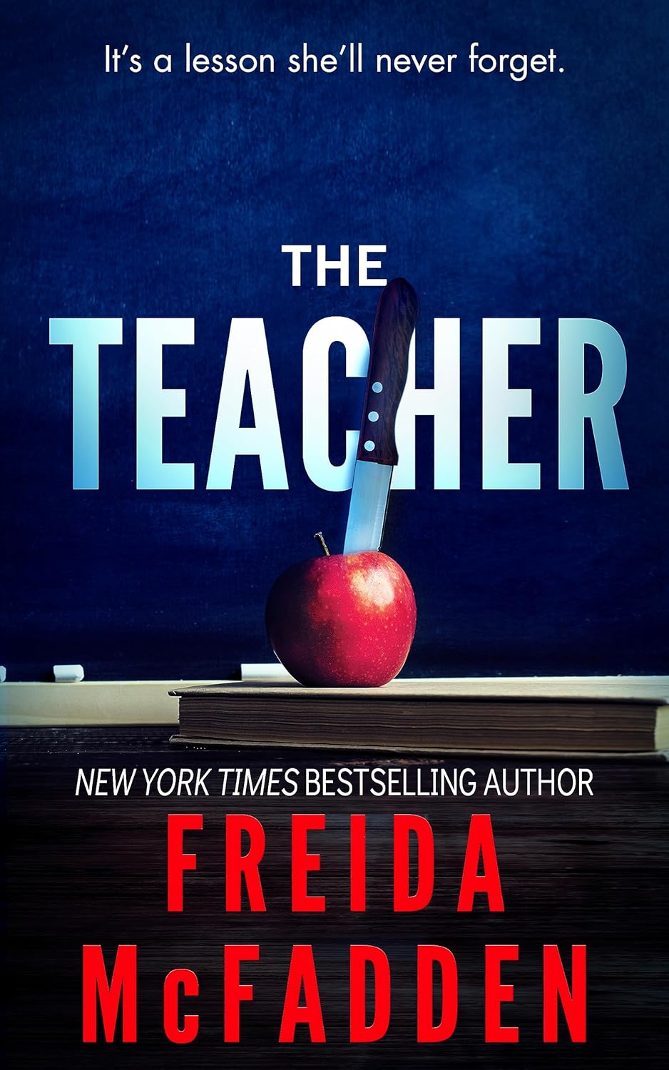 The Teacher by  Freida McFadden