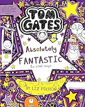 Tom Gates #05 Absolutely Fantastic (at Some Things) by Liz Pichon