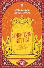Roots of India: Singhasan Battisi by Deepa Agarwal And Sonali Agarwal