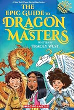Dragon Masters Special Edition: the Epic Guide to Dragon Masters (a Branches Book) by Tracey West