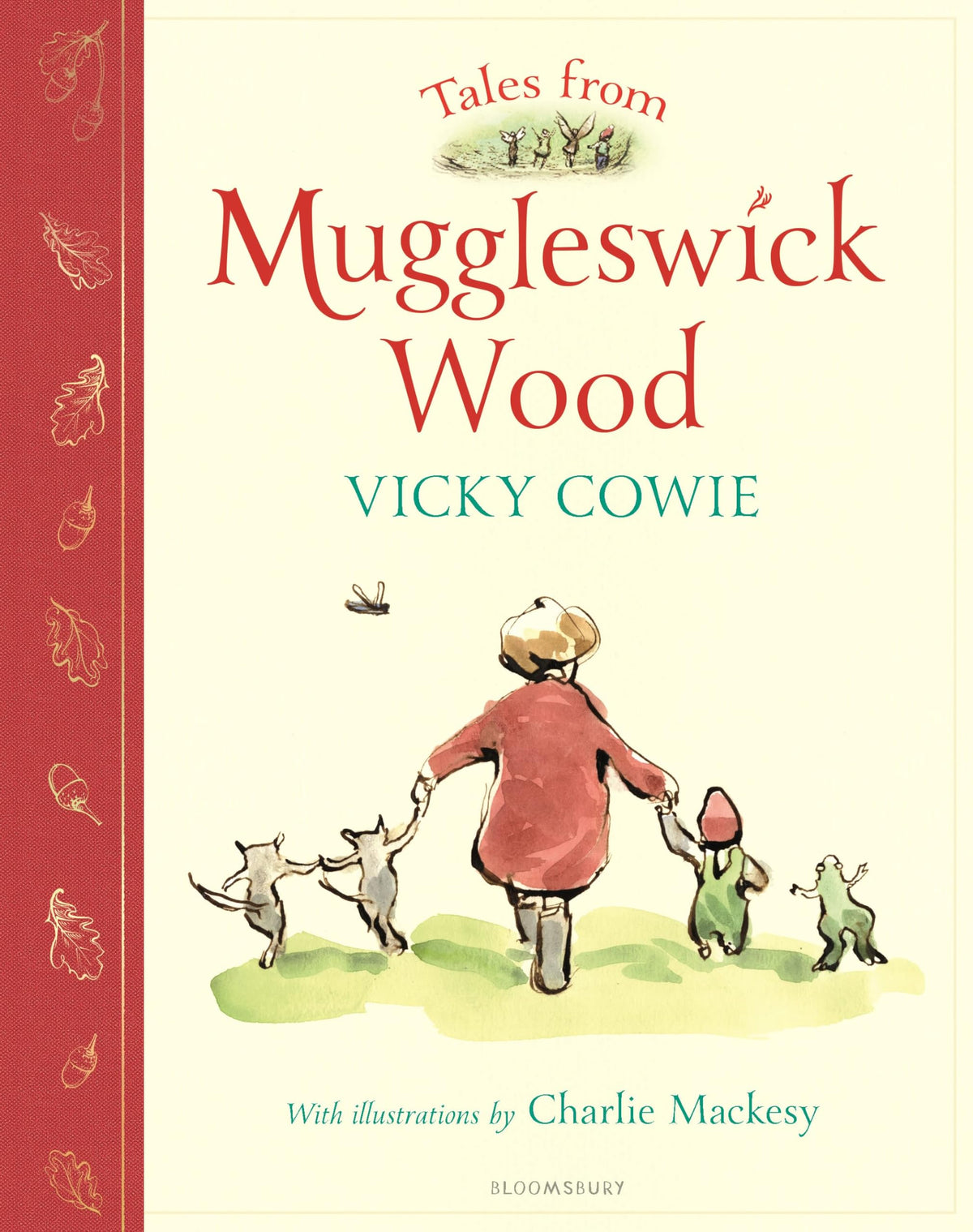 Bloomsbury Childrens Books Bloomsbury Tales from Muggleswick Wood A magical bedtime treasury. by Vicky Cowie
