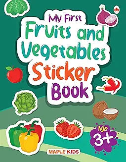 My First Fruits and Vegetables Sticker Book -Age3+ by Maple Press