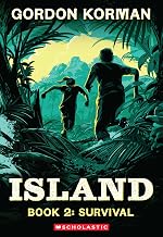 Island Trilogy #02: Survival by Gordon Korman