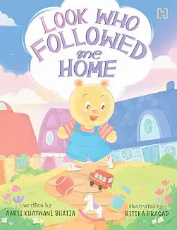 Look Who Followed Me Home by Aarti Khatwani Bhatia