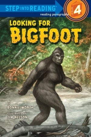 Looking for Bigfoot by Bonnie Worth