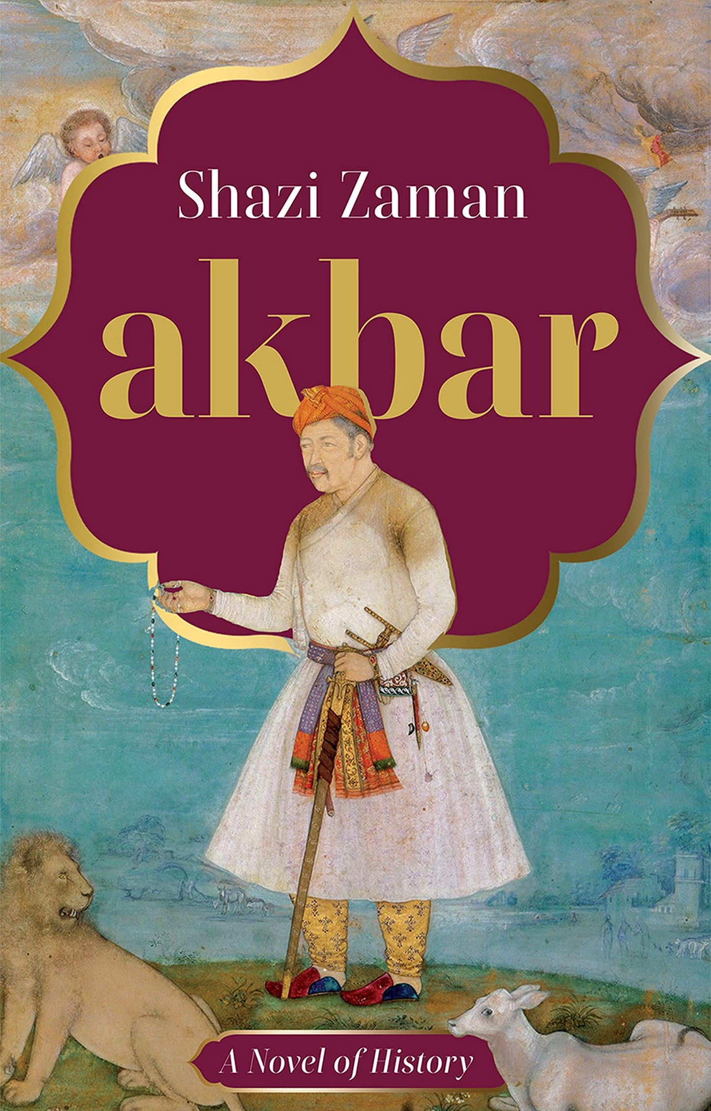 Akbar: A Novel of History