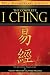 The Complete I Ching: The Definitive Translation by Taoist Master Alfred Huang
