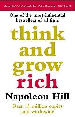 Think And Grow Rich by Hill Napoleon