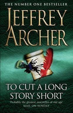 To Cut a Long Story Short by Jeffrey Archer