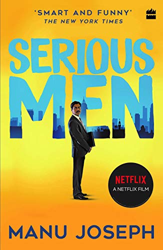 Serious Men : Film tie-in edition by Manu Joseph