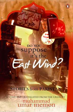 Do You Suppose It's the East Wind?: Stories from Pakistan