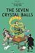 The Seven Crystal Balls