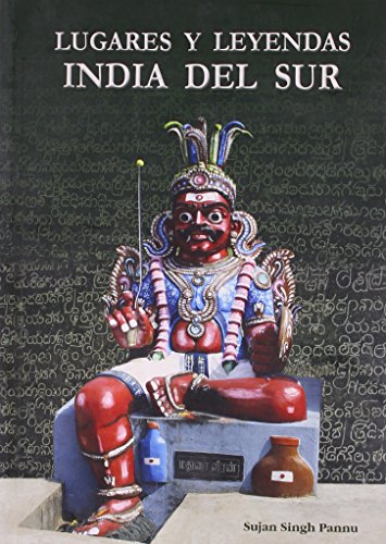 LUGARES Y LEYENDAS: INDIA SUR