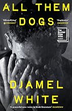 All Them Dogs by Djamel White