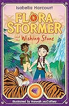 Flora Stormer and the Wishing Stone by Isabella Harcourt