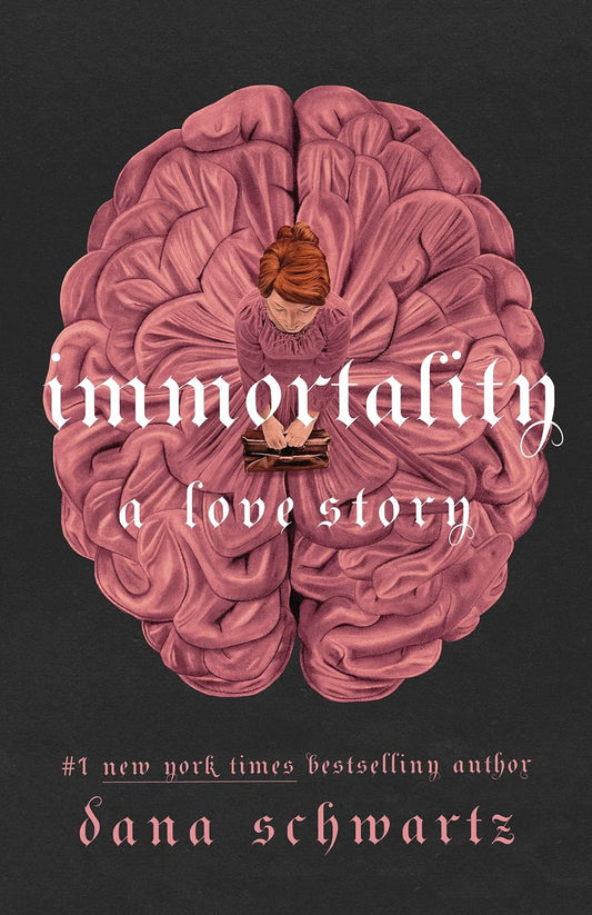 Immortality: A Love Story: 2 (The Anatomy Duology, 2)