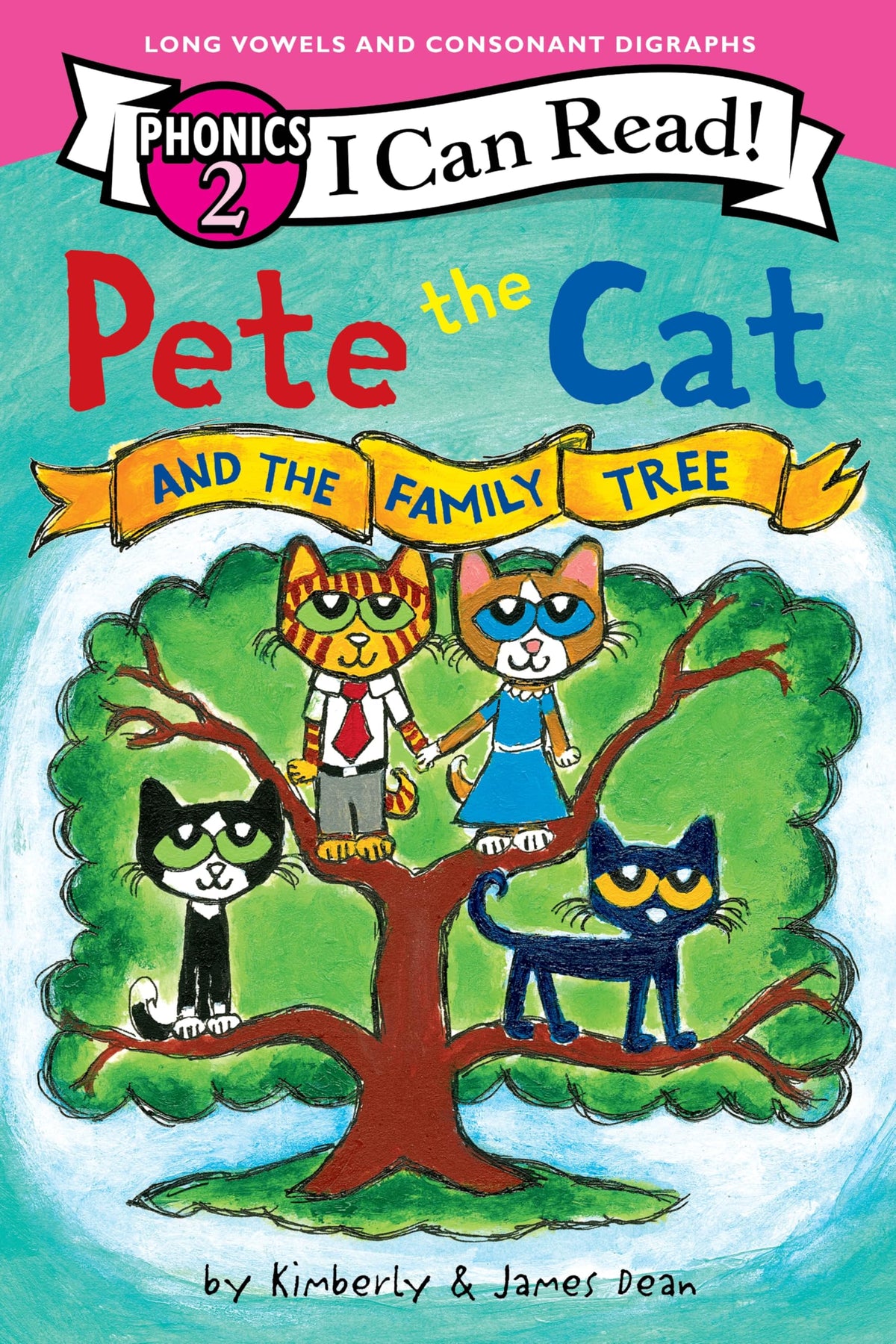 Pete the Cat and the Family Tree (I Can Read Phonics): Learn to Read with Pete the Cat in a Phonics-Based Story for Beginning Readers by James Dean