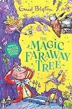The Magic Faraway Tree: The Magic Faraway Tree by Enid Blyton