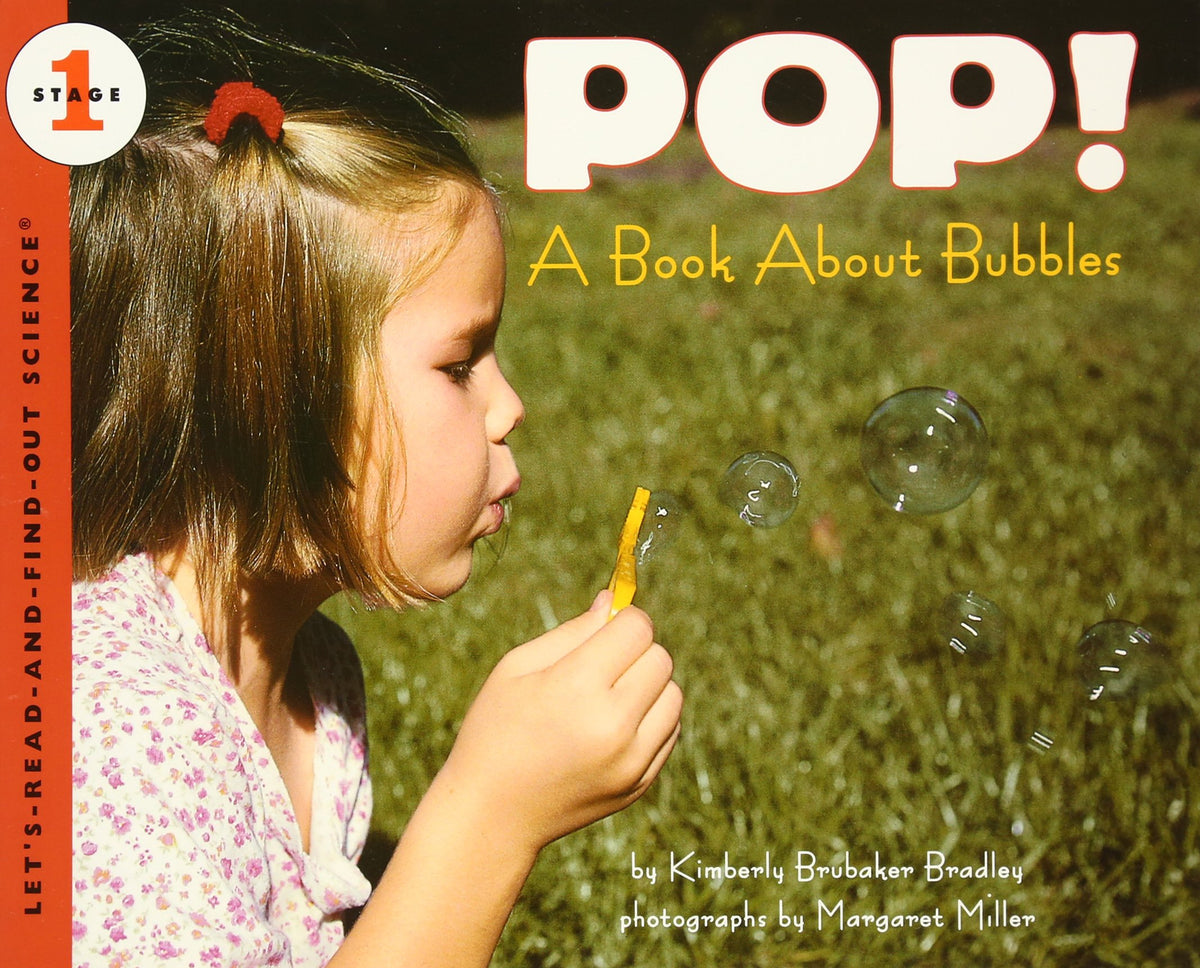 Pop! A Book About Bubbles by Kimberly Brubaker Bradley