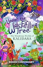 Under The Wish-Fulfilling Tree by Rohini Chowdhury