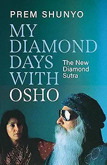 My Diamond Days with Osho by Prem Shunyo