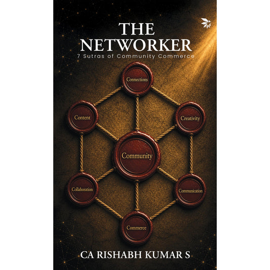 The Networker by Ca Rishabh Kumar S