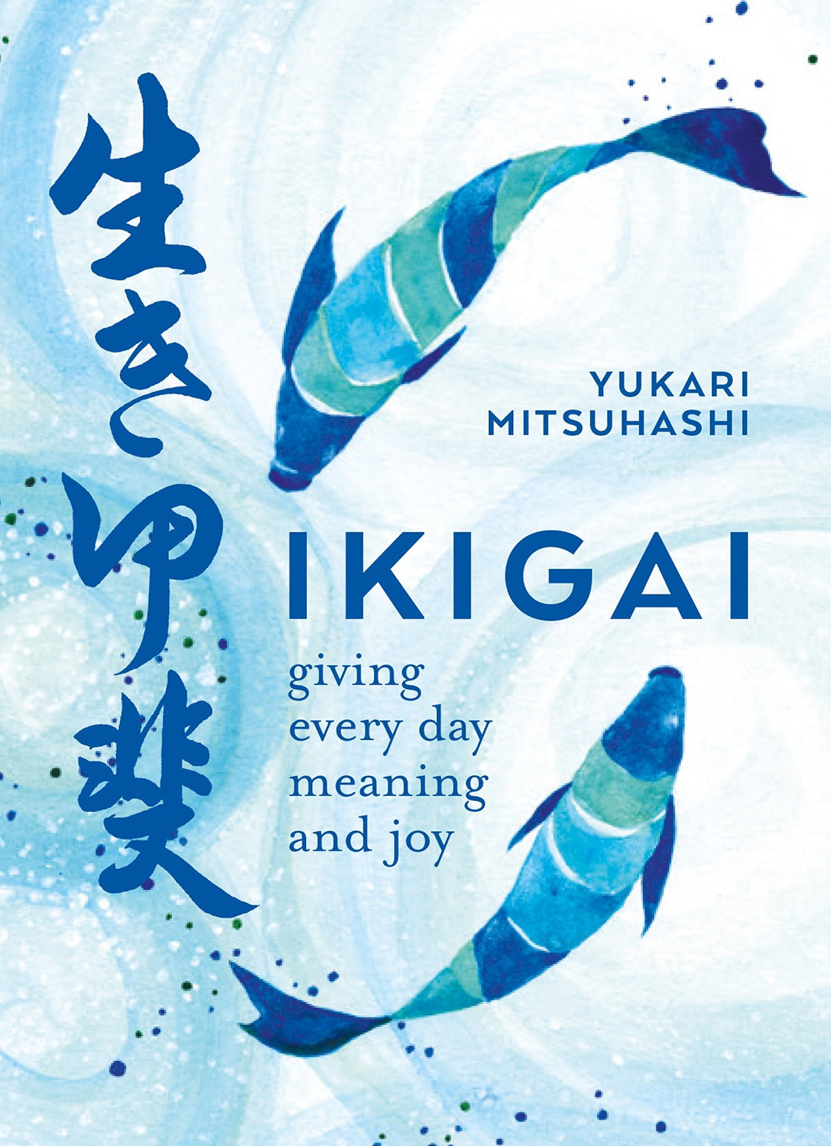 Ikigai by Yukari Mitsuhashi