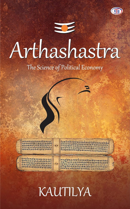 Arthashastra : The Science of Political Economy