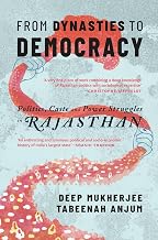 From Dynasties to Democracy by Tabeenah Anjum Deep Mukherjee