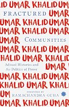 Fractured Communities by Umar Khalid
