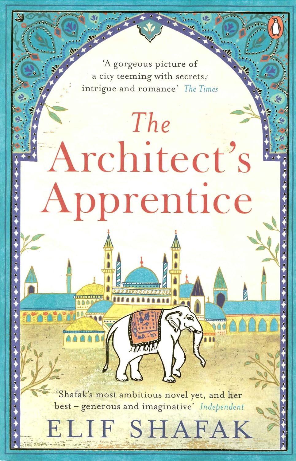 The Architect's Apprentice [Paperback] Elif Shafak