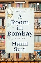 A Room in Bombay by Manil Suri