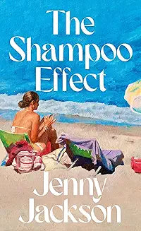 The Shampoo Effect by Jenny Jackson