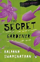 The Secret Gardener A LALLI MYSTERY