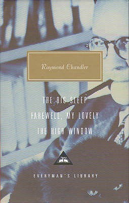 The Big Sleep, Farewell My Lovely, The High Window