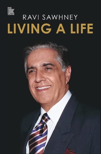Living a Life by Ravi Sawhney