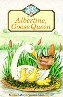 Albertine, Goose Queen