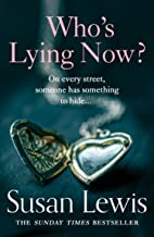 Pre-Loved Who’s Lying Now: The Most Thought-provoking Emotional Novel Of 2022 From Bestselling Author Susan Lewis