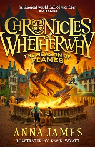 CHRONICLES OF WHETHERWHY (2) — THE SEASON OF FLAMES
