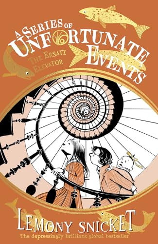 A SERIES OF UNFORTUNATE EVENTS Â€” THE ERSATZ ELEVATOR