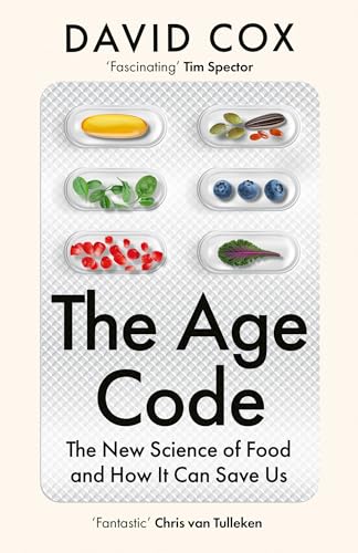 THE AGE CODE
The New Science of Food and How It Can Save Us