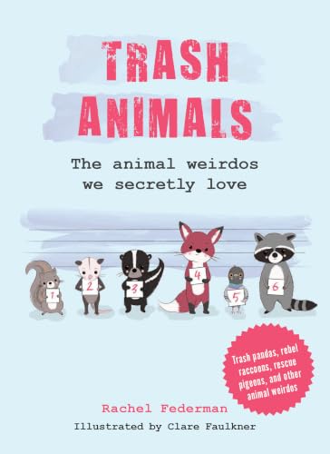 Trash Animals: The animal weirdos we secretly love