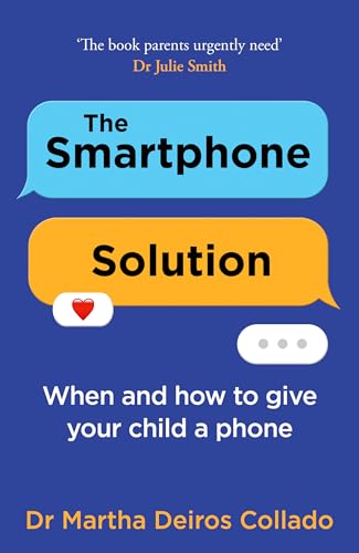 Smartphone Solution Pb: When and How to Give Your Child a Phone