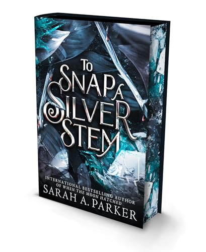 TO SNAP A SILVER STEM Deluxe edition