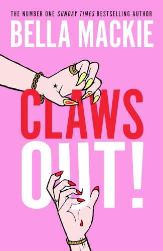 Claws Out! by Bella Mackie